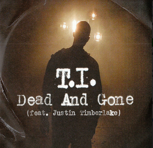 T.I. featuring Justin Timberlake - Dead and Gone Cover