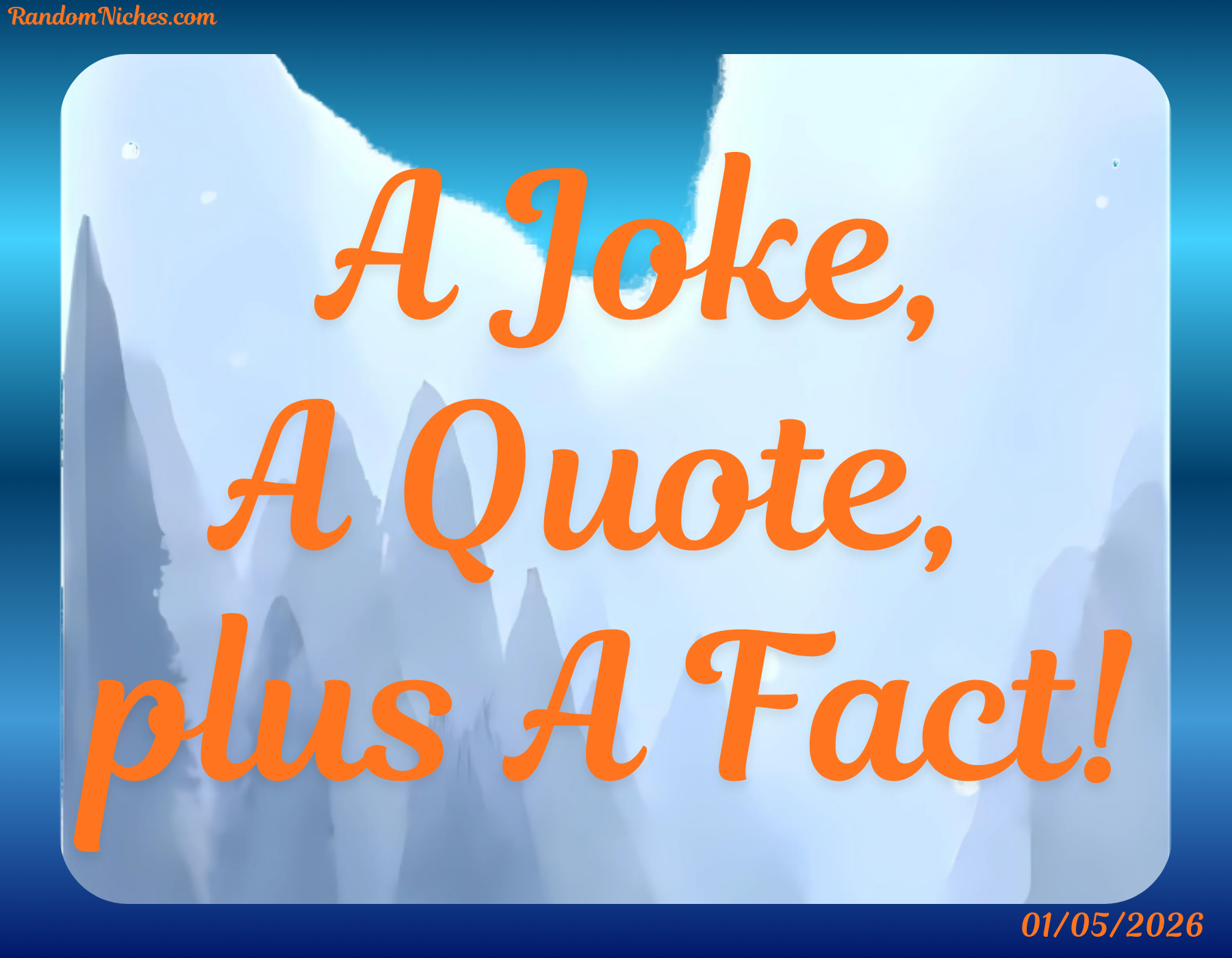 A Joke, A Quote, plus A Fact: 01/05/2026